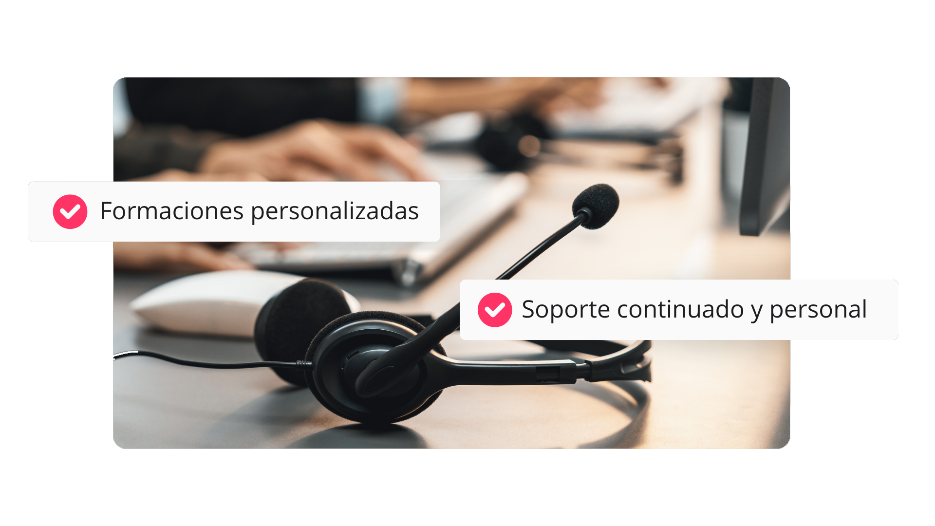Un equipo de soporte que está ahí de verdad